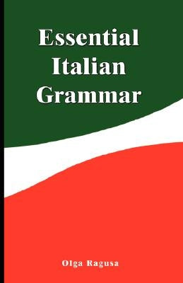 Essential Italian Grammar by Ragusa, Olga