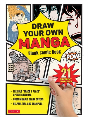 Draw Your Own Manga: Blank Comic Book (with 21 Different Templates) by Tuttle Studio