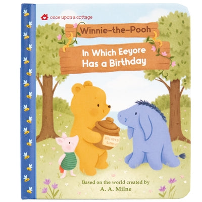 Winnie-The-Pooh in Which Eeyore Has a Birthday by Massironi, Daniela