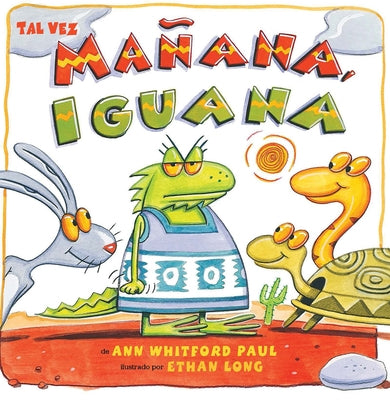 Tal Vez Ma?ana, Iguana by Paul, Ann Whitford