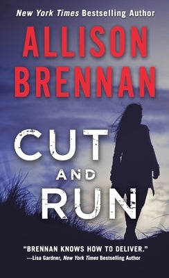 Cut and Run by Brennan, Allison