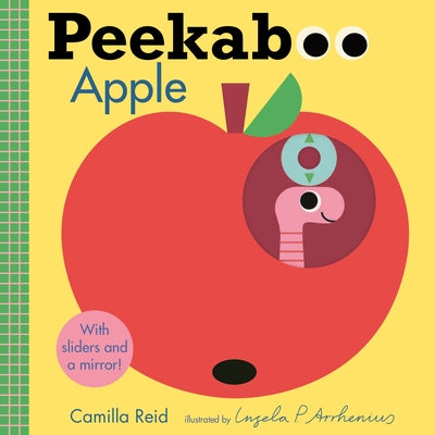 Peekaboo: Apple: (An Interactive Board Book for Babies & Toddlers with Mirror & Sliders to Push, Pull, or Turn. Cute Artwork Includes a Baby, Butterfl by Arrhenius, Ingela P.