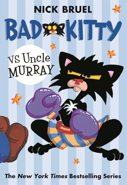 Bad Kitty vs Uncle Murray by Bruel, Nick