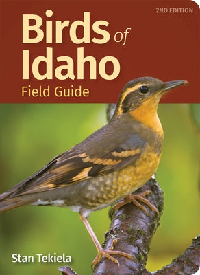 Birds of Idaho Field Guide by Tekiela, Stan