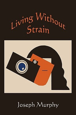 Living without Strain by Murphy, Joseph