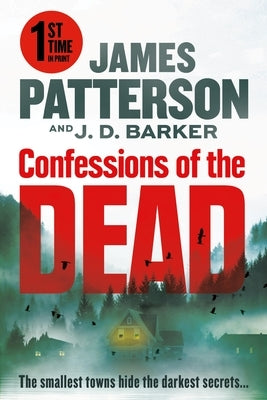 Confessions of the Dead: A Thriller by Patterson, James