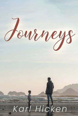 Journeys by Hicken, Karl