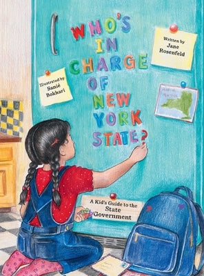 Who's in Charge of NY State?: A Kid's Guide to the State Government by Rosenfeld, Jane
