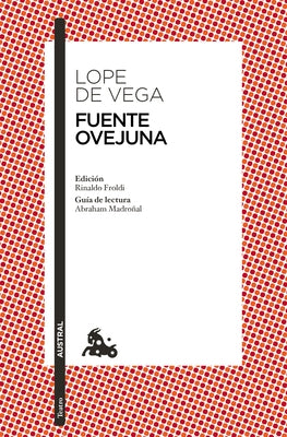 Fuente Ovejuna by Lope de Vega, F&#233;lix