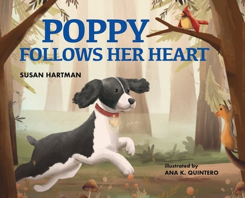 Poppy Follows Her Heart by Hartman, Susan