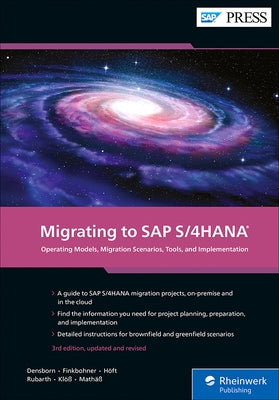 Migrating to SAP S/4hana: Operating Models, Migration Scenarios, Tools, and Implementation by Densborn, Frank