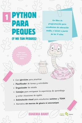 Python para peques: y no tan peques by Bahit, Eugenia