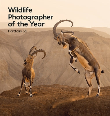 Wildlife Photographer of the Year: Portfolio 33: Volume 33 by Kidman Cox, Rosamund