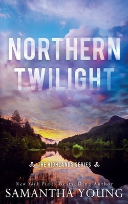 Northern Twilight: Alternative Cover Edition by Young, Samantha
