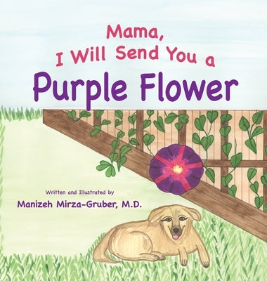 Mama, I Will Send You a Purple Flower by Mirza-Gruber, Manizeh