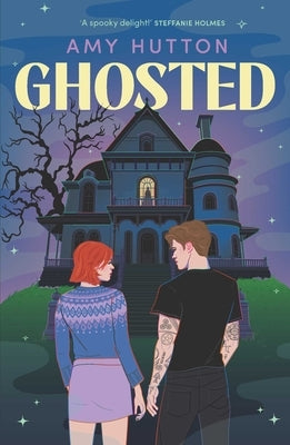 Ghosted by Hutton, Amy