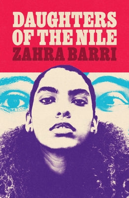 Daughters of the Nile by Barri, Zahra