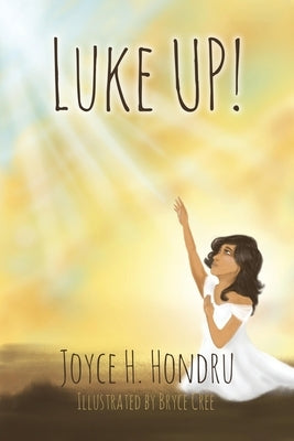 Luke UP! by Hondru, Joyce H.