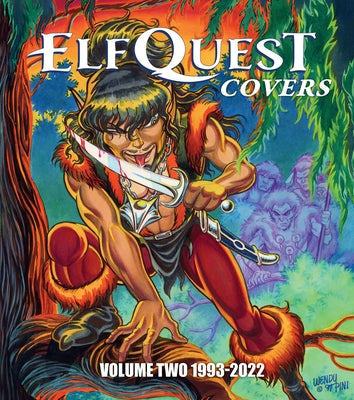 Elfquest Covers Volume Two 1993-2022 by Pini, Richard