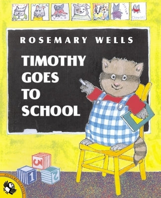 Timothy Goes to School by Wells, Rosemary