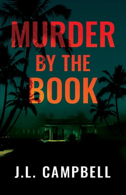 Murder by the Book by Campbell, J. L.