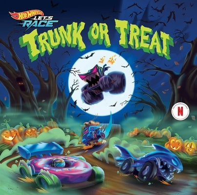 Hot Wheels Let's Race: Trunk or Treat? by Behling, Steve