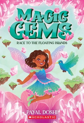 Race to the Floating Islands (Magic Gems #3): Volume 3 by Doshi, Payal