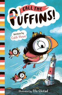 Call the Puffins: Muffin's Big Adventure by Howe, Cath