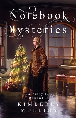 Notebook Mysteries A Party to Remember by Mullins, Kimberly