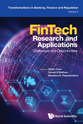 Fintech Research and Applications: Challenges and Opportunities by Chou, Daisy Hsin-I