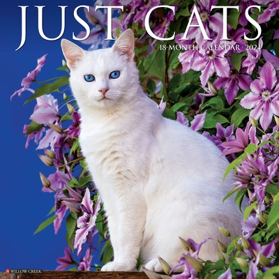 Just Cats 2024 12 X 12 Wall Calendar by Willow Creek Press
