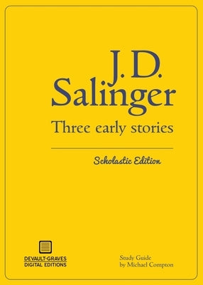 Three Early Stories (Scholastic Edition) by Salinger, J. D.