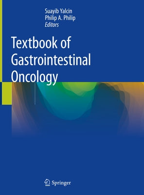 Textbook of Gastrointestinal Oncology by Yalcin, Suayib