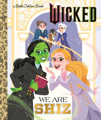 We Are Shiz (Universal Pictures Wicked) by Man-Kong, Mary