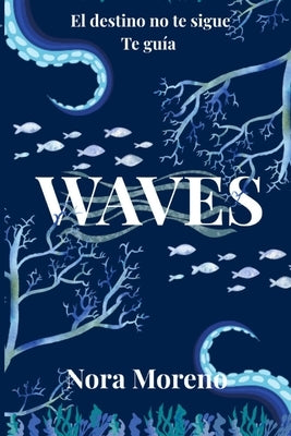 Waves by Moreno, Nora