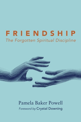 Friendship by Powell, Pamela Baker