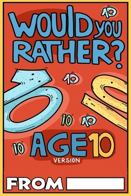 Would You Rather Age 10 Version by Chuckle, Billy