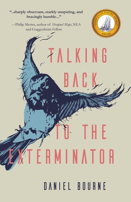 Talking Back to the Exterminator by Bourne, Daniel
