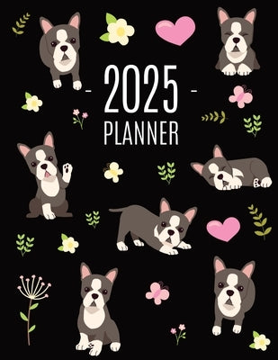 Boston Terrier Planner 2025: Daily Organizer: January-December (12 Months) Cute Dog Year Scheduler with Pretty Pink Hearts by Press, Happy Oak Tree