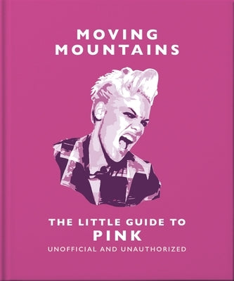 The Little Guide to Pink: The Very Best of the Worst by Orange Hippo!