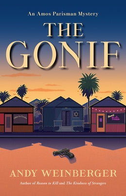 The Gonif by Weinberger, Andy