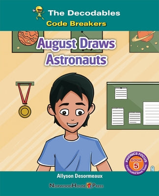 August Draws Astronauts by Desormeaux, Allyson