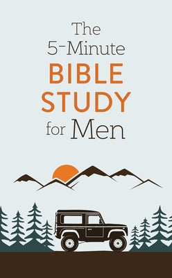 The 5-Minute Bible Study for Men by Sanford, David