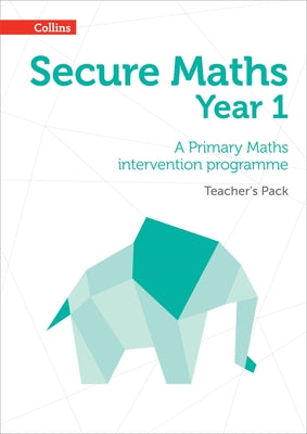 Secure Year 1 Maths Teacher's Pack: A Primary Maths intervention programme by Low, Emma