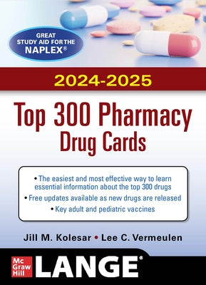 McGraw Hill's 2024/2025 Top 300 Pharmacy Drug Cards by Kolesar, Jill