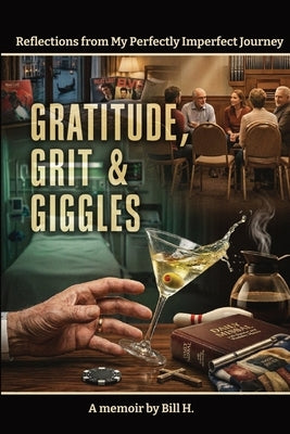 Gratitude, Grit & Giggles by Henry, Bill