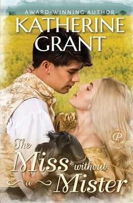 The Miss Without a Mister by Grant, Katherine