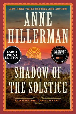 Shadow of the Solstice: A Leaphorn, Chee & Manuelito Novel by Hillerman, Anne