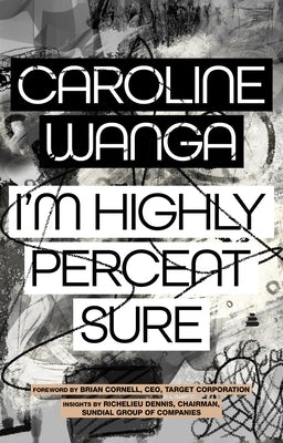 I'm Highly Percent Sure by Wanga, Caroline A.