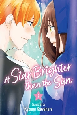 Star Brighter Than the Sun, Vol. 3 by Kawahara, Kazune